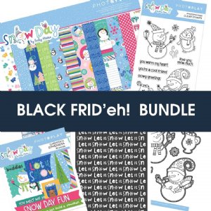 Black Frid'eh - Photoplay Bundle - Snow Day