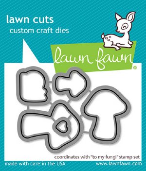 Lawn Fawn - Die - To My Fungi