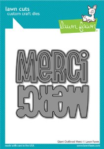 Lawn Fawn - Dies - Giant Outlined Merci