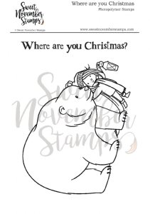 Sweet November - Clear Stamp - Where Are You Christmas